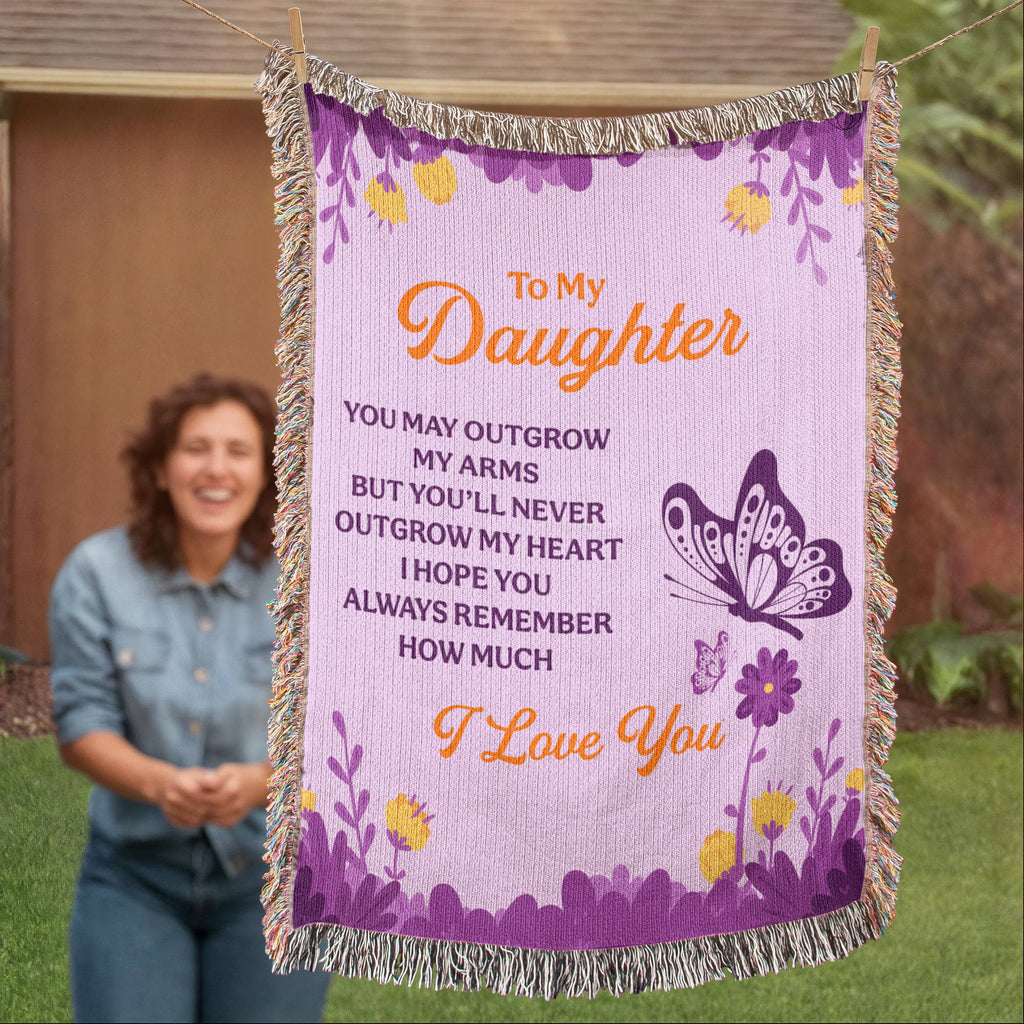 To My Daughter, Never Outgrow My Heart — Heirloom Woven Blanket