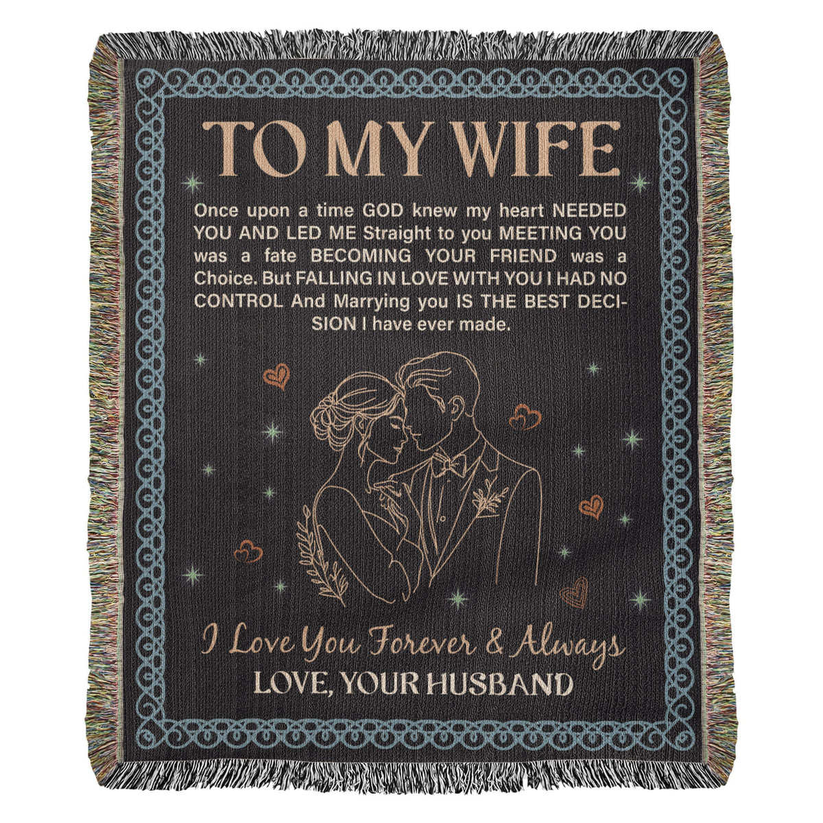 To My Wife, Forever & Always, Love Your Husband — Heirloom Woven Blanket