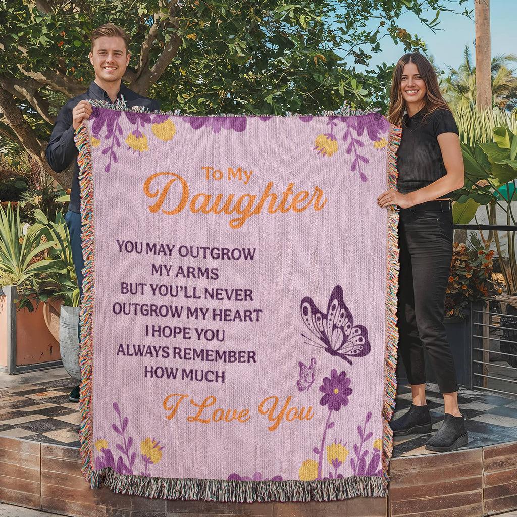 To My Daughter, Never Outgrow My Heart — Heirloom Woven Blanket