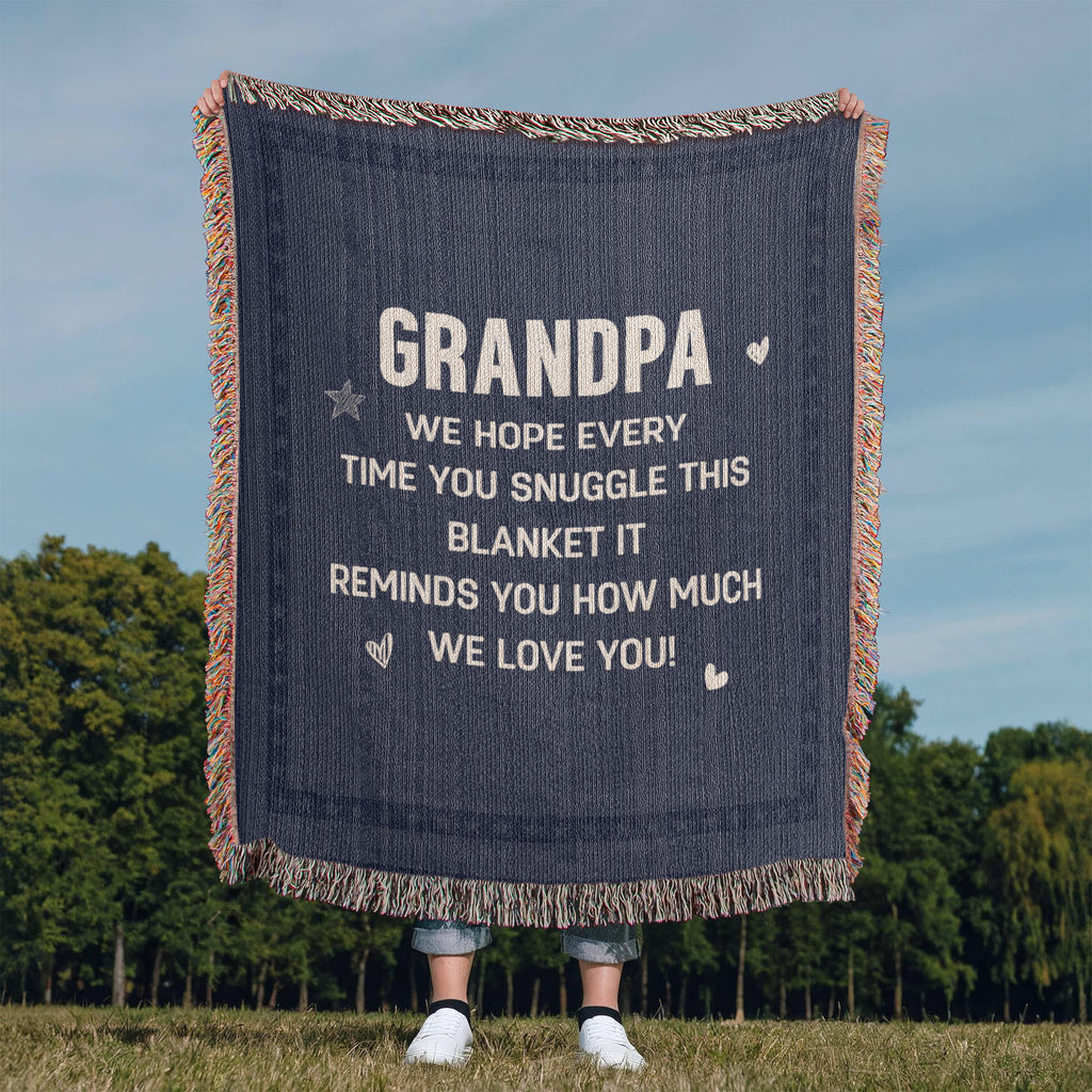 Grandpa, We Hope Every Snuggle Reminds You — Heirloom Woven Blanket