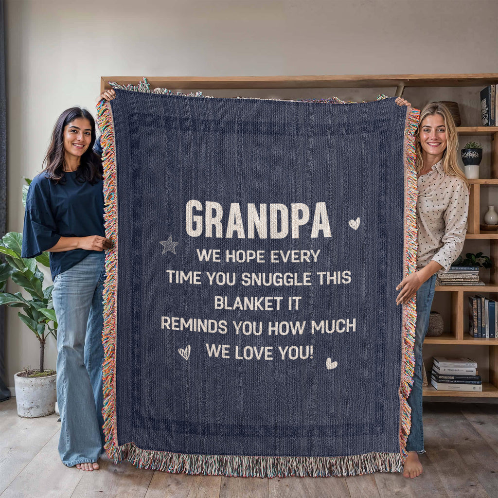 Grandpa, We Hope Every Snuggle Reminds You — Heirloom Woven Blanket