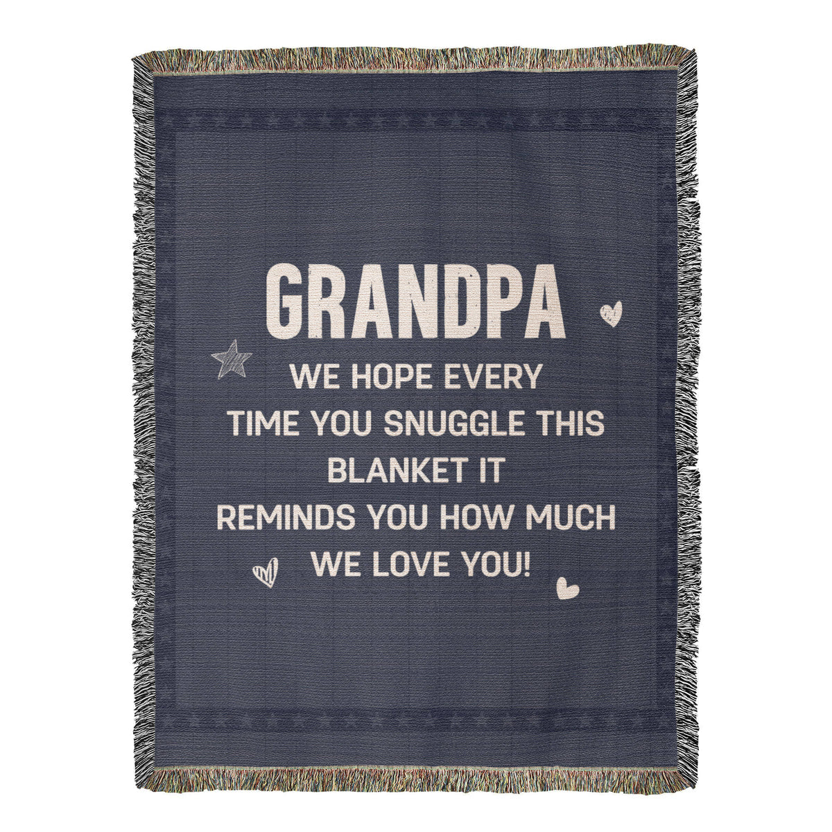 Grandpa, We Hope Every Snuggle Reminds You — Heirloom Woven Blanket