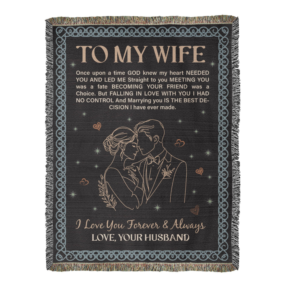 To My Wife, Forever & Always, Love Your Husband — Heirloom Woven Blanket