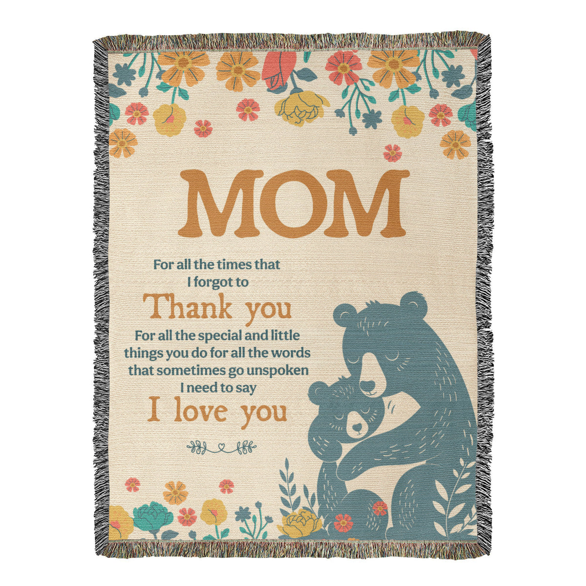Mom, For All The Times I Forgot To Thank You — Heirloom Woven Blanket
