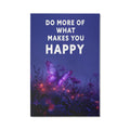 Do More Of What Makes You Happy Gallery Wrapped Canvas