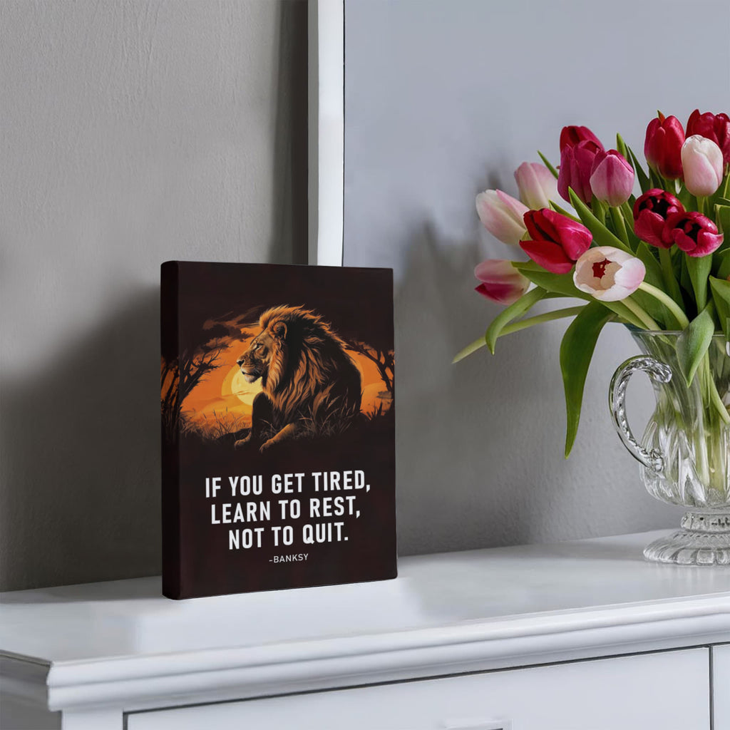 If You Get Tired Learn To Rest Gallery Wrapped Canvas