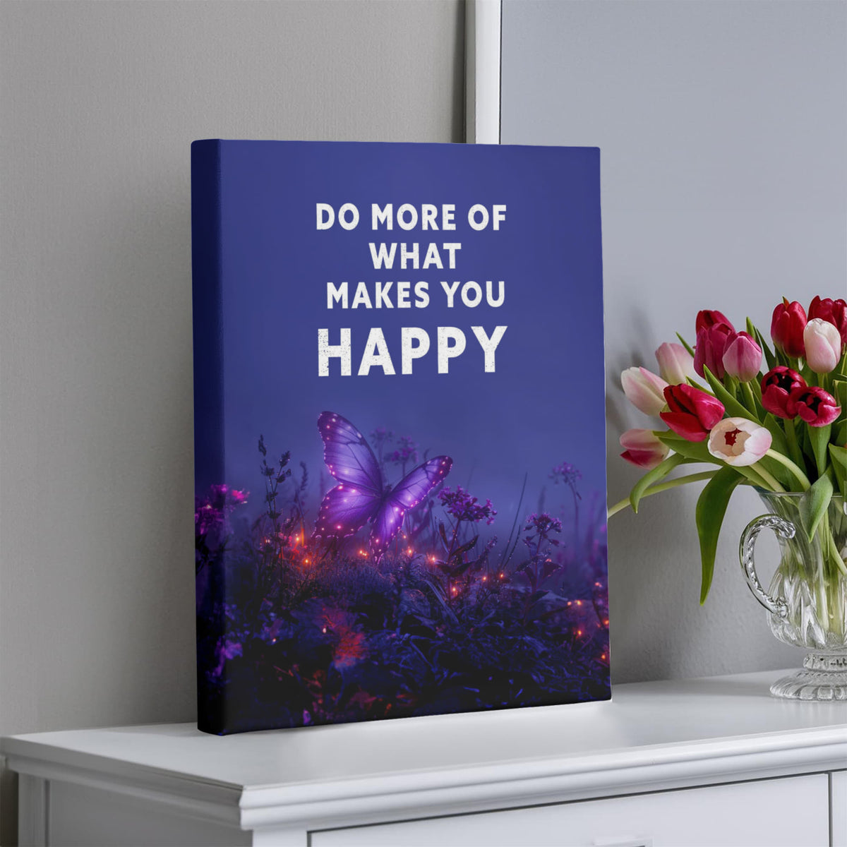 Do More Of What Makes You Happy Gallery Wrapped Canvas