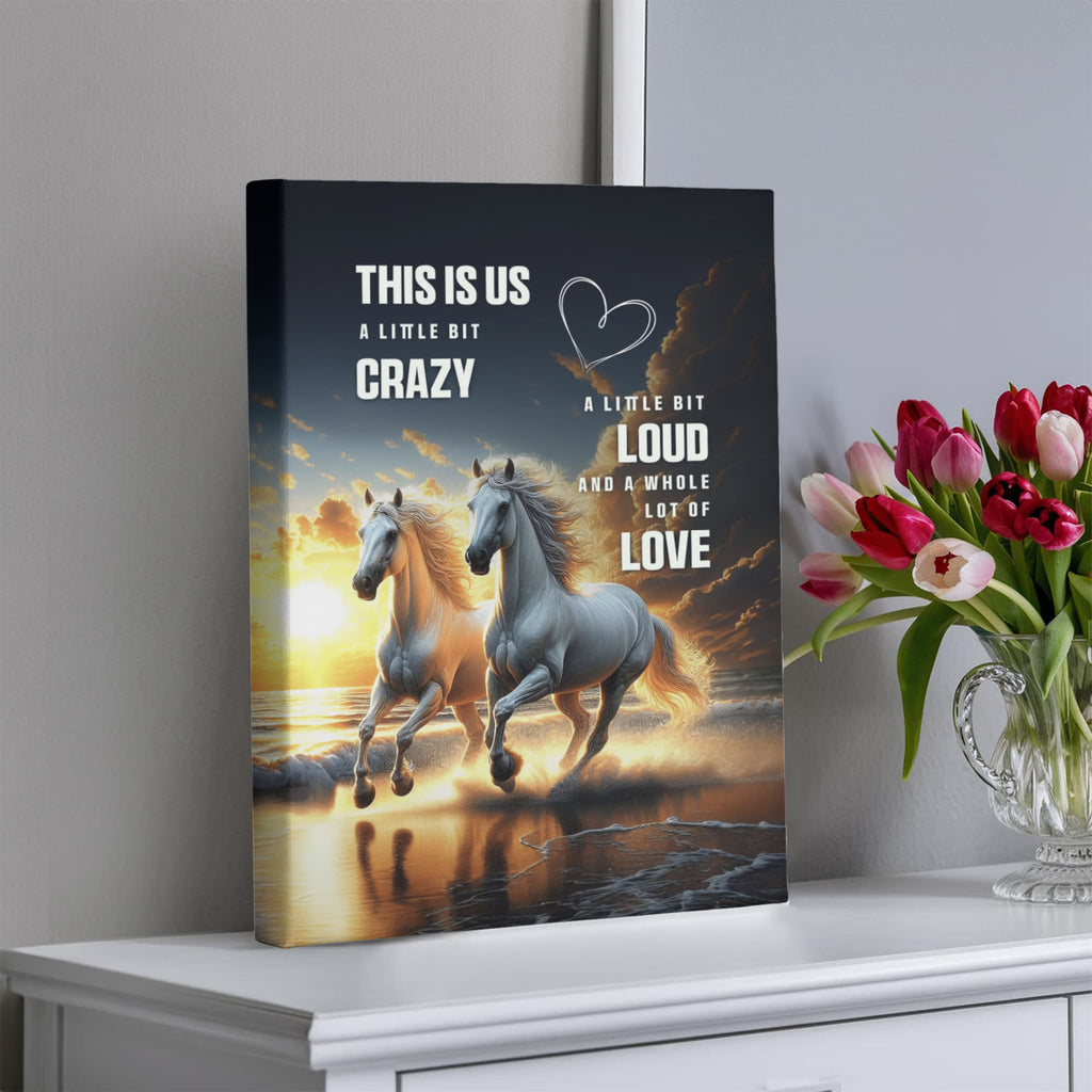 This Is Us A Little Bit Crazy Gallery Wrapped Canvas