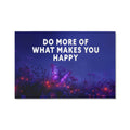 Do More Of What Makes You Happy Gallery Wrapped Canvas