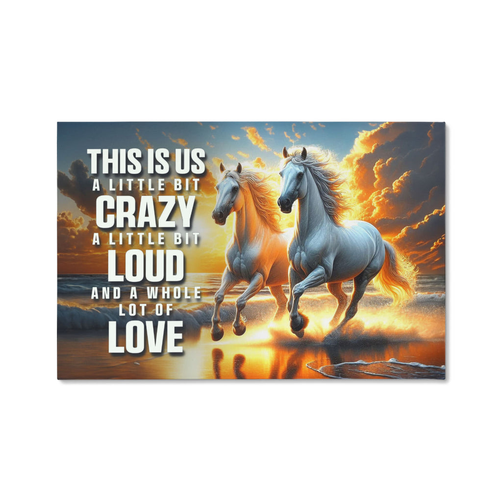 This Is Us A Little Bit Crazy Gallery Wrapped Canvas