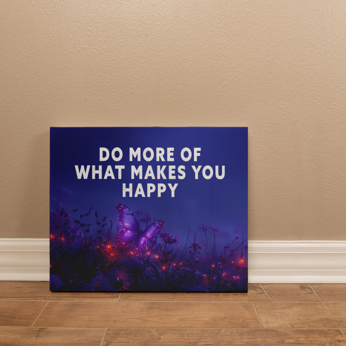 Do More Of What Makes You Happy Gallery Wrapped Canvas