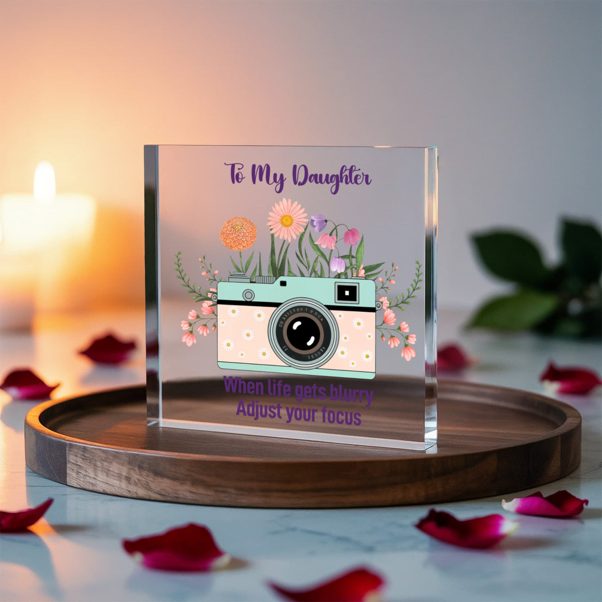 When Life Gets Blurry Acrylic Block - Gift for Daughter