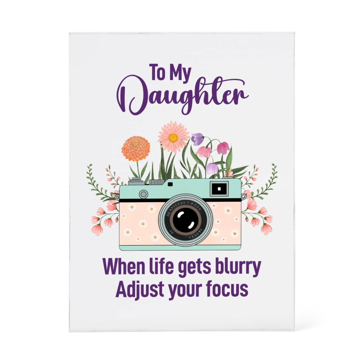 When Life Gets Blurry Acrylic Block - Gift for Daughter