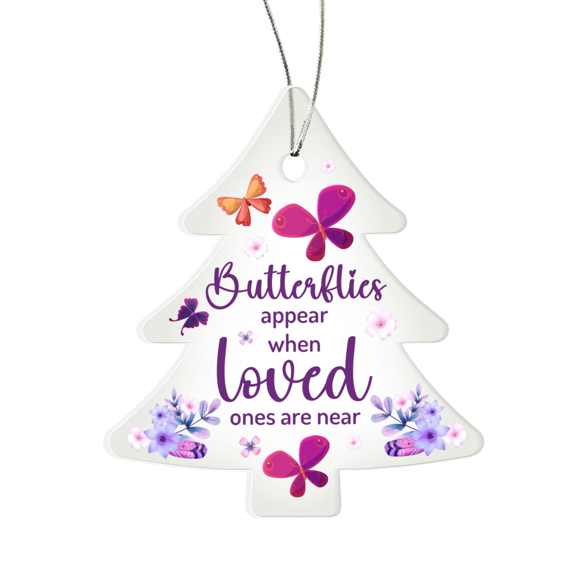 Butterflies Appear Acrylic Tree Ornament - Memorial Ornament