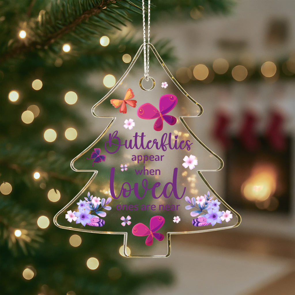 Butterflies Appear Acrylic Tree Ornament - Memorial Ornament