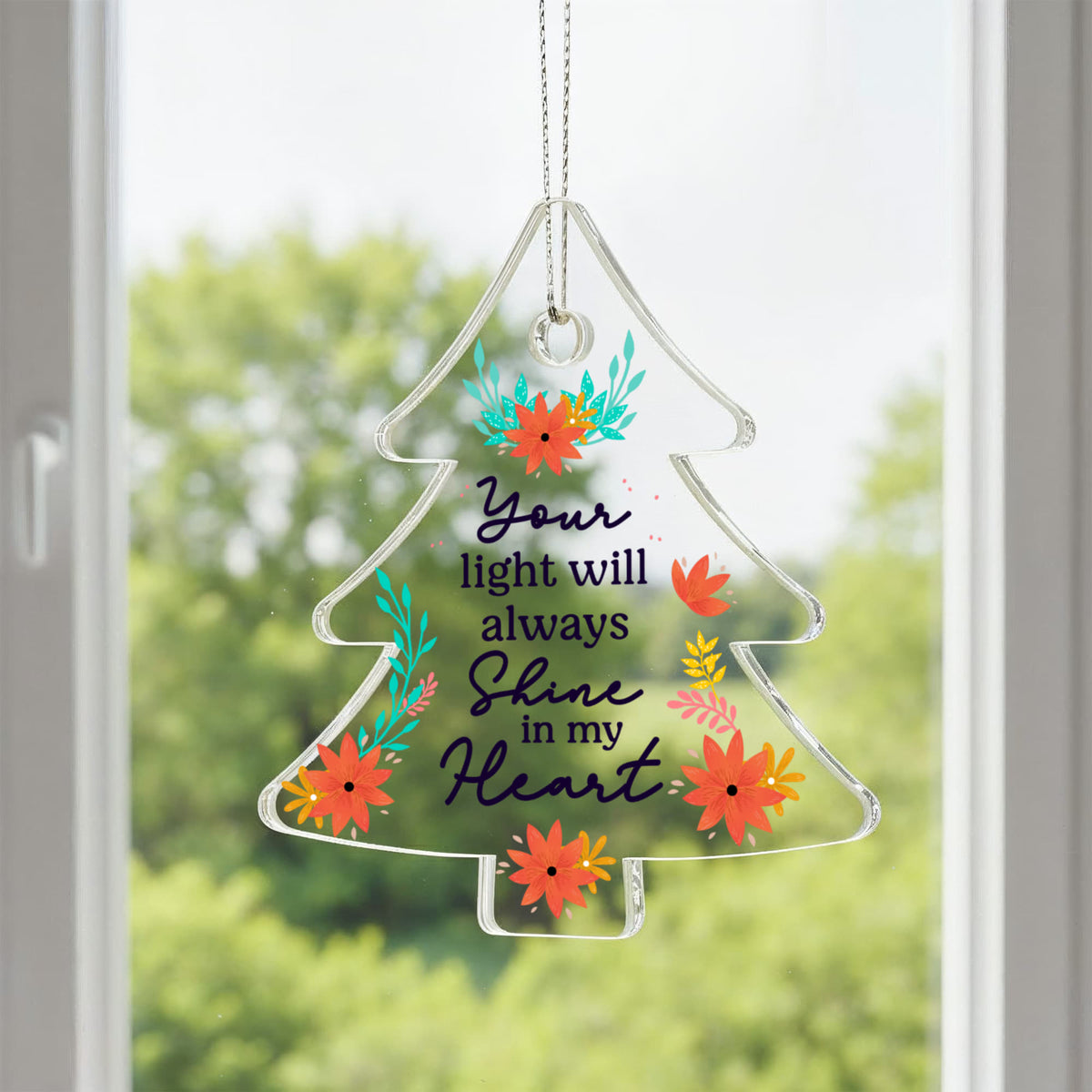 Your Light Will Always Shine Acrylic Tree Ornament - Memorial Ornament