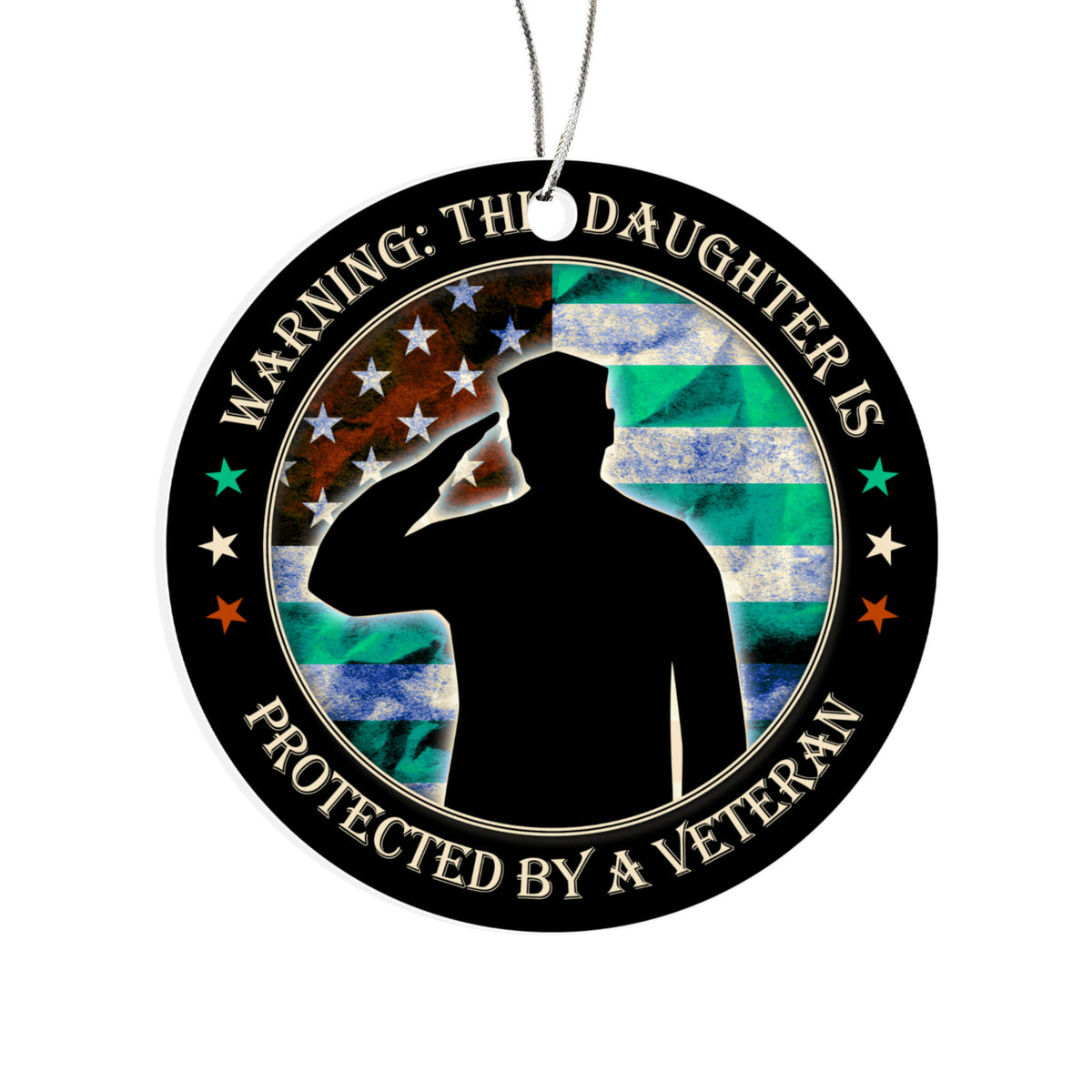 Warning: This Daughter Is Protected By A Veteran, Acrylic Circle Ornament