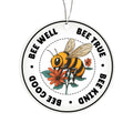 Bee Good Acrylic Circle Ornament - Gift for Friend