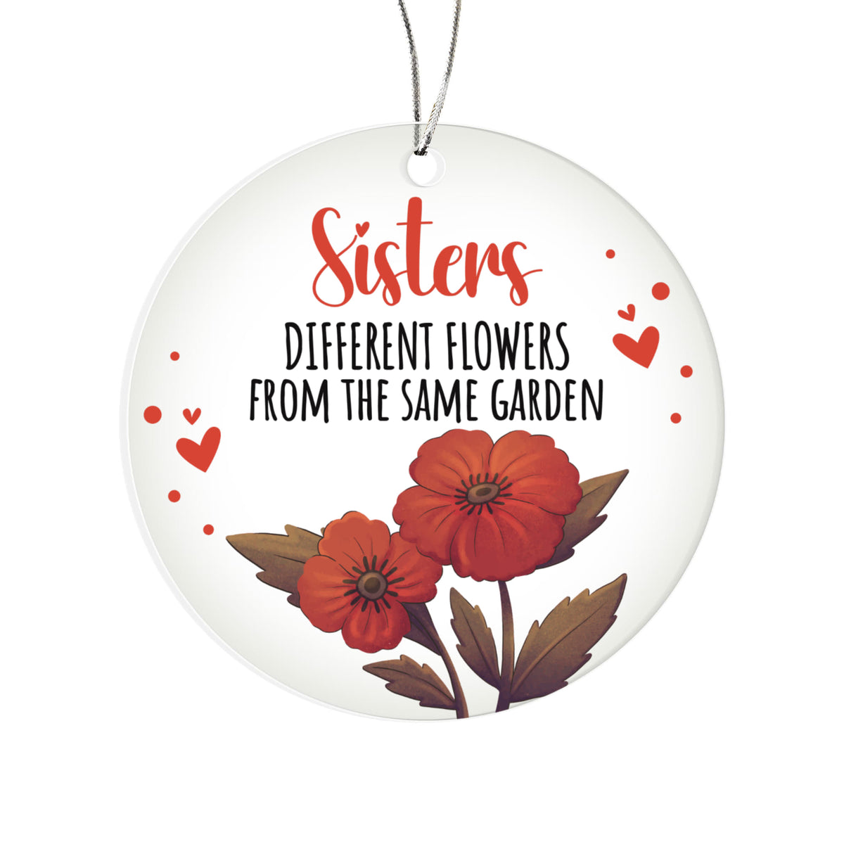 Sisters Different Flowers Acrylic Circle Ornament - Gift for Sister