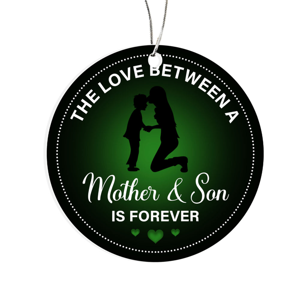 The Love Between A Mother & Son Is Forever, Acrylic Circle Ornament