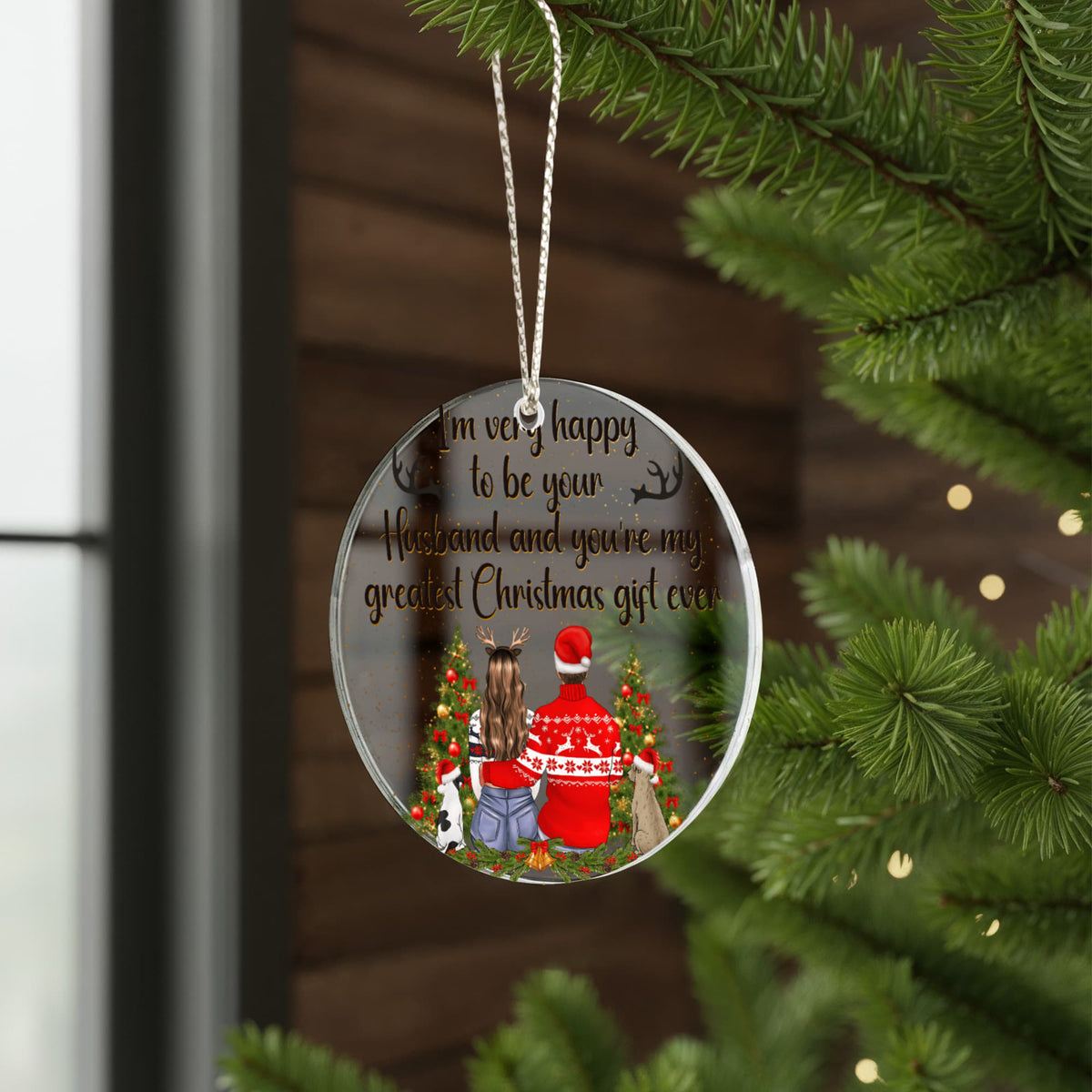 I'm Very Happy to Be Your Husband Christmas Ornament